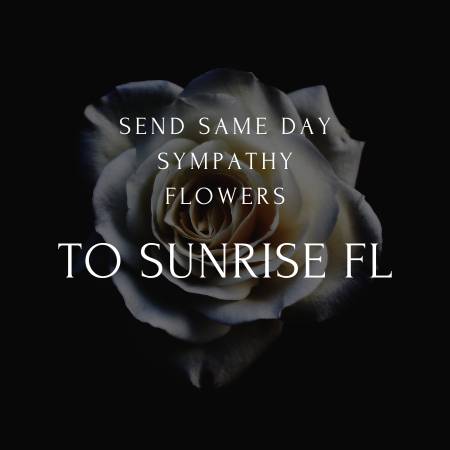 Sunrise FL funeral flowers